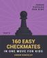 160 Easy Checkmates in One Move for Kids Part 6
