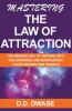 Mastering The Law of Attraction