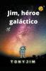 Jim héroe galáctico