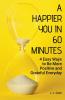A Happier You In 60 Minutes