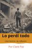 Lo perdí todo una historia de reflexión