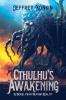 Cthulhu's Awakening