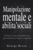Manipolazione mentale e abilita' sociali