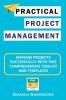 Practical Project Management