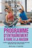 Programme d'entra��nement �� faire �� la maison