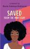 Saved From The Miry Clay