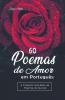 60 Poemas de Amor em Portugu��s