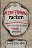 Redefining Racism