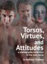 Torsos Virtues and Attitudes