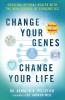 Change Your Genes Change Your Life