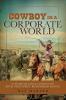 Cowboy in a Corporate World