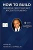 How to Build Business Credit and Get Access to Funding