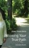Showing Your True Path
