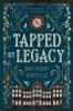 TAPPED BY LEGACY