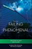 From Failing to Phenomenal
