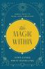 The Magic Within