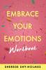 Embrace Your Emotions Workbook