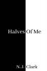 Halves of Me