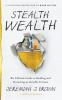 Stealth Wealth