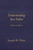 Understanding Your Father