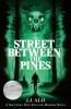 The Street Between the Pines