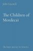 The Children of Mordecai