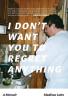 I Don't Want You To Regret Anything