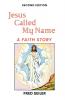 Jesus Called My Name Second Edition