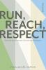 RUN REACH RESPECT