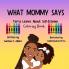 WHAT MOMMY SAYS Terra Learns About Self-Esteem Coloring Book