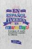 En Español También Es Marketing: Consigue El Sueño Americano Usando Tu Idioma (Spanish Edition)