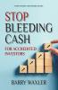 Stop Bleeding Cash