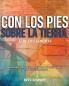 CON LOS PIES SOBRE LA TIERRA