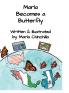 María Becomes A Butterfly