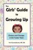 The Girls' Guide to Growing Up