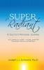 Super Radiant A Doctor's Personal Journey
