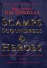 Scamps Scoundrels & Heroes