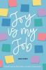 JOY is my Job