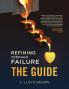 Refining Through Failure THE GUIDE