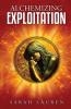 Alchemizing Exploitation
