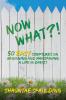 Now What?! 50 Easy Scriptures on Beginning and Maintaining a Life in Christ