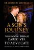 A Son's Journey from Parkinson's Disease Caretaker to Advocate