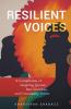 Resilient Voices