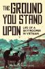 The Ground You Stand Upon