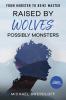 Raised by Wolves Possibly Monsters