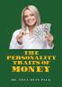 Personality Traits of Money