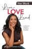 Her Work Live Love Lead