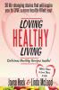 Loving Healthy Living
