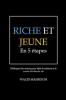 Riche et Jeune en 5 Étapes