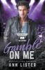 Gamble On Me